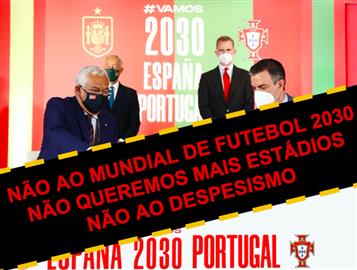 Contra o Mundial de futebol 2030 em Portugal