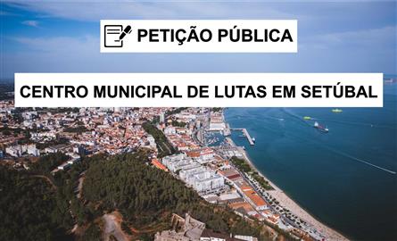 Criação de Centro Municipal de Lutas no Conselho Setúbal