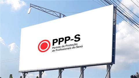 Petição Pública pela Legalização da Prostituição e a Fundação do Partido de Proteção de Profissionais do Sexo (PPP-S)