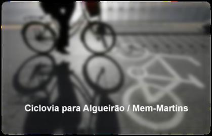 PETIÇÃO PÚBLICA: PELA REQUALIFICAÇÃO DA MOBILIDADE SUAVE EM ALGUEIRÃO-MEM MARTINS (2725)