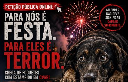 Pelo fim do uso de foguetes e fogo de artifício com estampido em eventos organizados ou licenciados pelo Município de Ovar